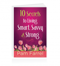 10 Secrets To Living Smart, Savvy And Strong