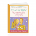 Men Are Like Waffles, Women Are Like Spaghetti Devotional Study Guide